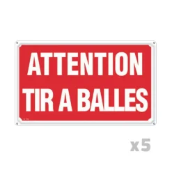 Lot de 5 Panneaux ATTENTION TIR A BALLES Aluminium 30 x 20cm